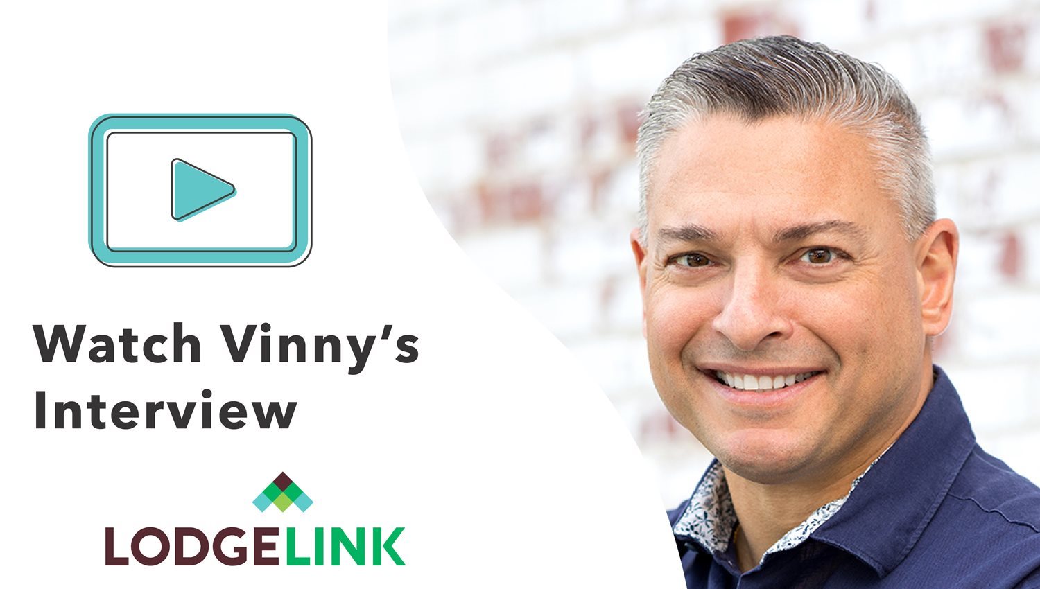 LodgeLink executive Vinny featured in interview promotional banner.