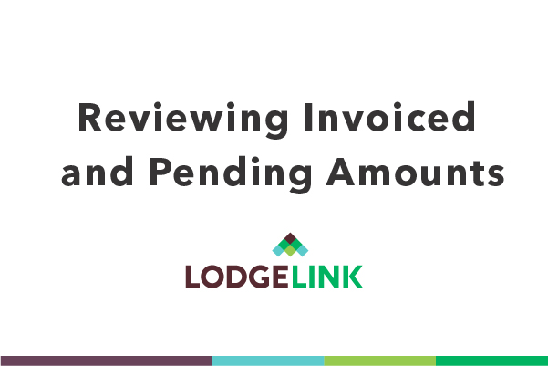 A white background with black text stating how to review invoiced and pending amounts with the LodgeLink logo underneath