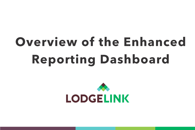 A white background with black text showing an overview of the enhanced reporting dashboard with the LodgeLink logo underneath