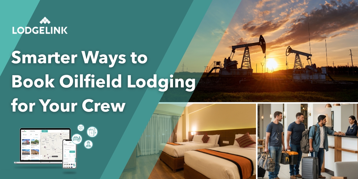 How to Book Oilfield Accommodations Without Losing Time, Money, or Your Mind How to Book Oilfield Accommodations Without Losing Time, Money, or Your Mind